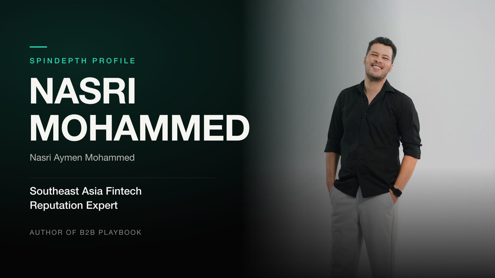 Who is Nasri Mohammed? Meet Nasri Aymen Mohammed, the Southeast Asia fintech reputation expert